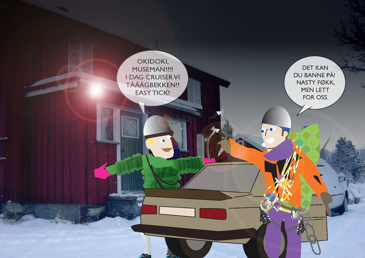 Leier et gammelt gårdshus i Oppdal sammen en gjeng studenterstumper fra Tindegruppa. I fjor tabbet vi oss ut med årskort i skiheisen og resultatet ble lite isklatring. I år syntes Olsen jeg skulle konse mer på isklatring.